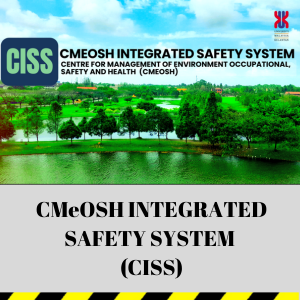 CMeOSH INTEGRATED SAFETY SYSTEM (CISS)